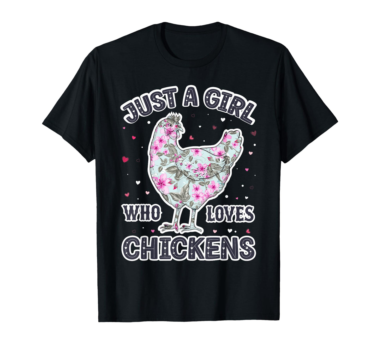 Chicken Lover Girls - Funny Just a Girl Who Loves Chickens T-Shirt