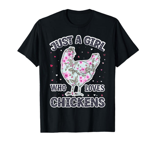 Chicken Lover Girls - Funny Just a Girl Who Loves Chickens T-Shirt
