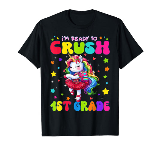 Im Ready To Crush First Grade Girls Ready To Crush 1st Grade T-Shirt