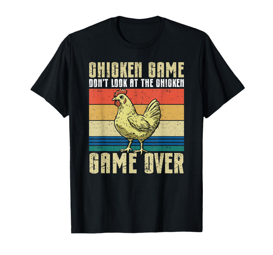 Don't Look At The Chicken, Fun Game For Relaxed People T-Shirt