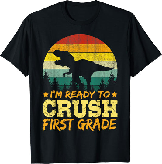 1st Day Of First Grade I'm Ready To Crush Dinosaur Boys T-Shirt