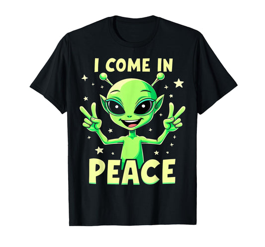 Cute Alien I Come in Peace Fun Sci-Fi T-Shirt