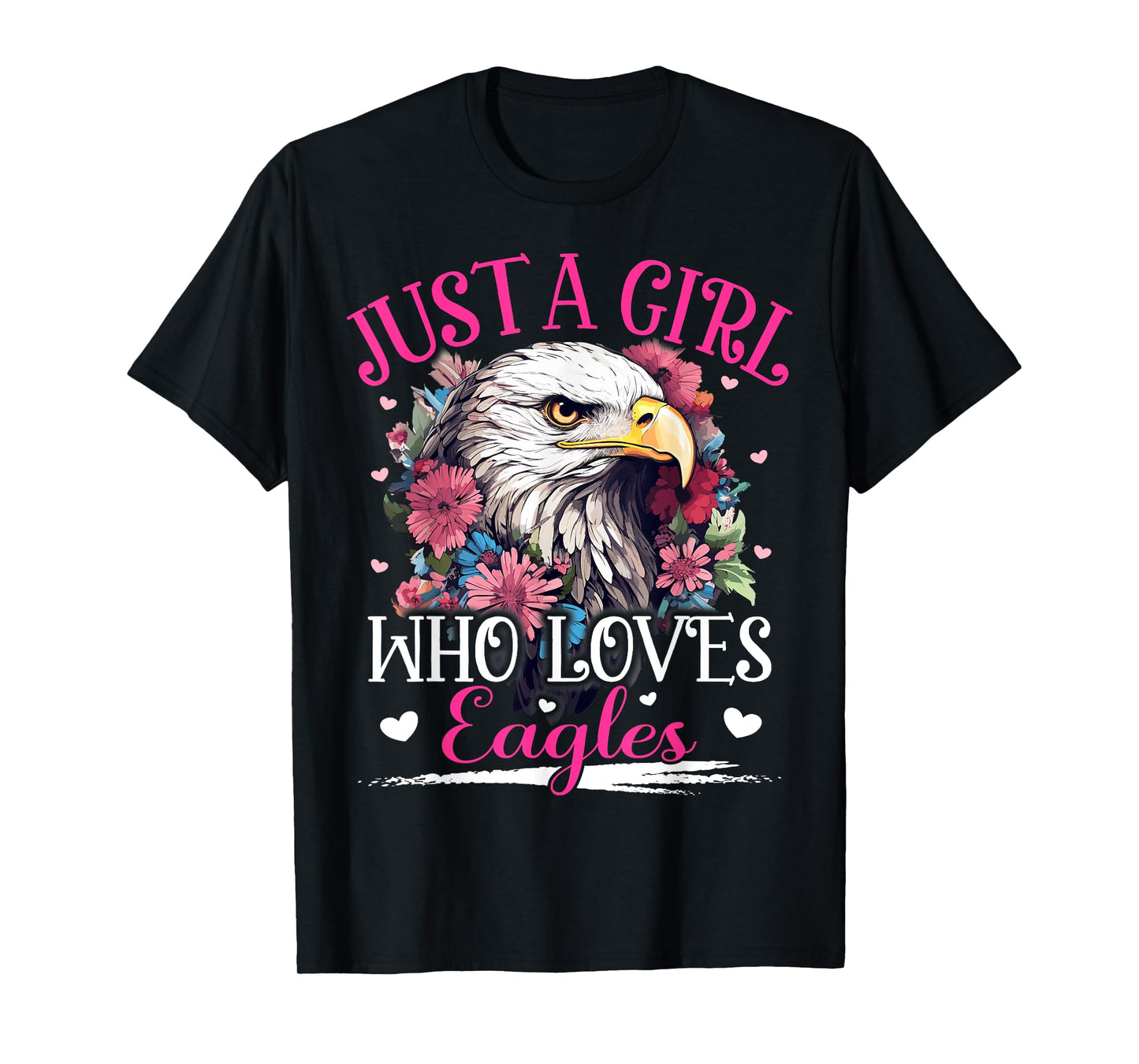 Just A Girl Who Loves Eagle Bird For Women Girls T-Shirt