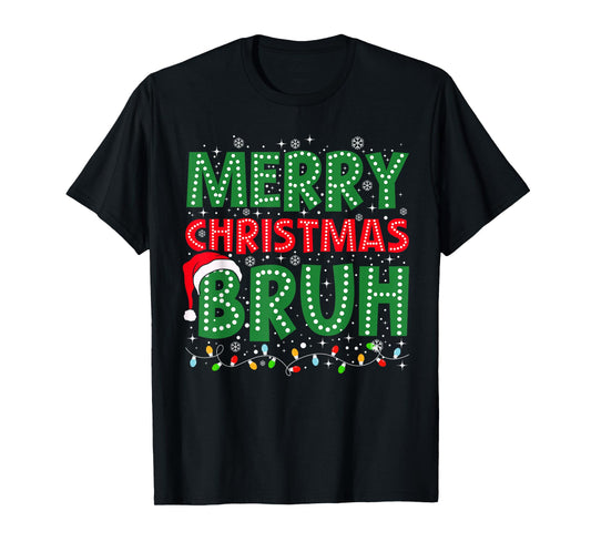Bruh Meme Funny Saying Bro Greeting Teens Boys Men Christmas T-Shirt