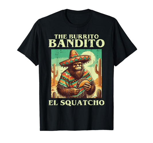 Sasquatch Burrito Bandito Bigfoot Mexican Food Men Women Kid T-Shirt