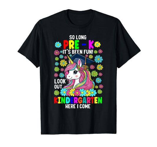 So long pre k its been fun unicorn shirt prek graduation T-Shirt