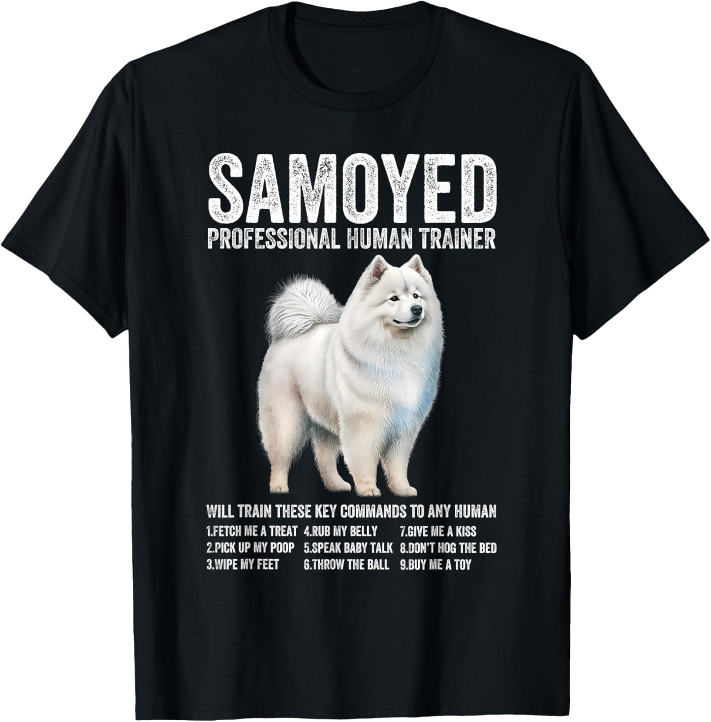 Samoyed Professional Human Trainer Samoyed Dog Lover T-Shirt