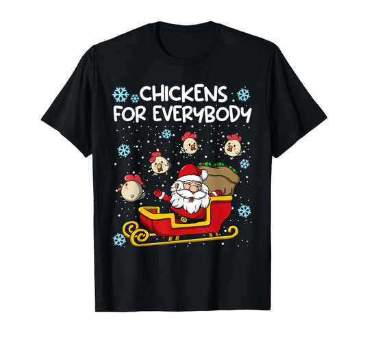 Chickens for Everybody Christmas Chicken Women T-Shirt