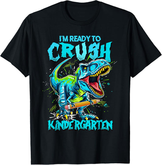 2026 I'm Ready To Crush Kindergarten Dinosaur Boys T-Shirt