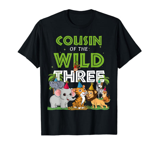Cousin of the Wild Three Zoo Birthday Safari Jungle Animal T-Shirt