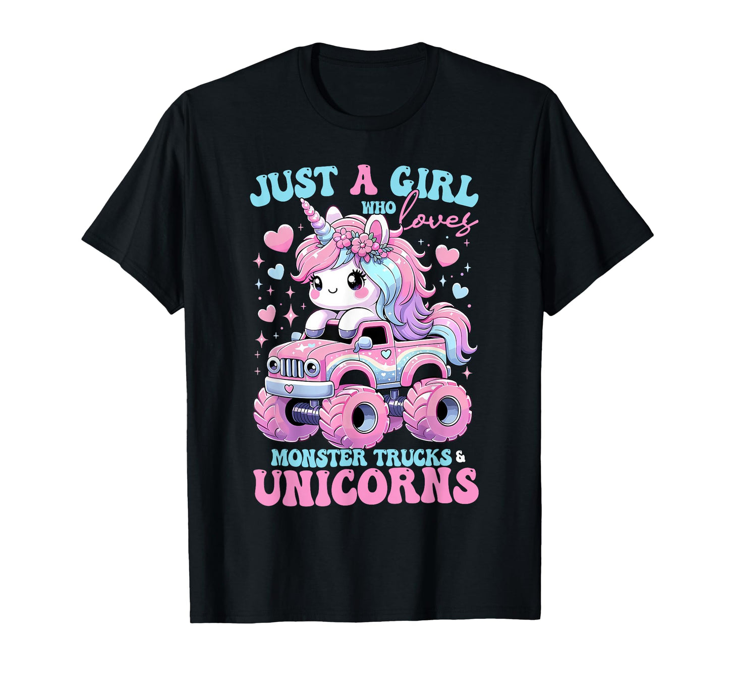 Funny Just a Girl Who Loves Monster Trucks And Unicorns T-Shirt