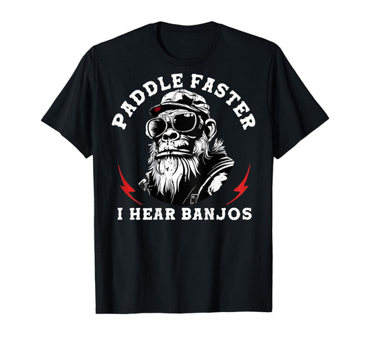 (On Back) Paddle Faster I Hear Banjos Funny Monkey T-Shirt