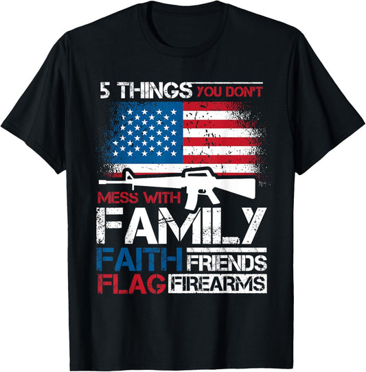 5 Things You Dont Mess With 4th of July Patriotic US Flag T-Shirt