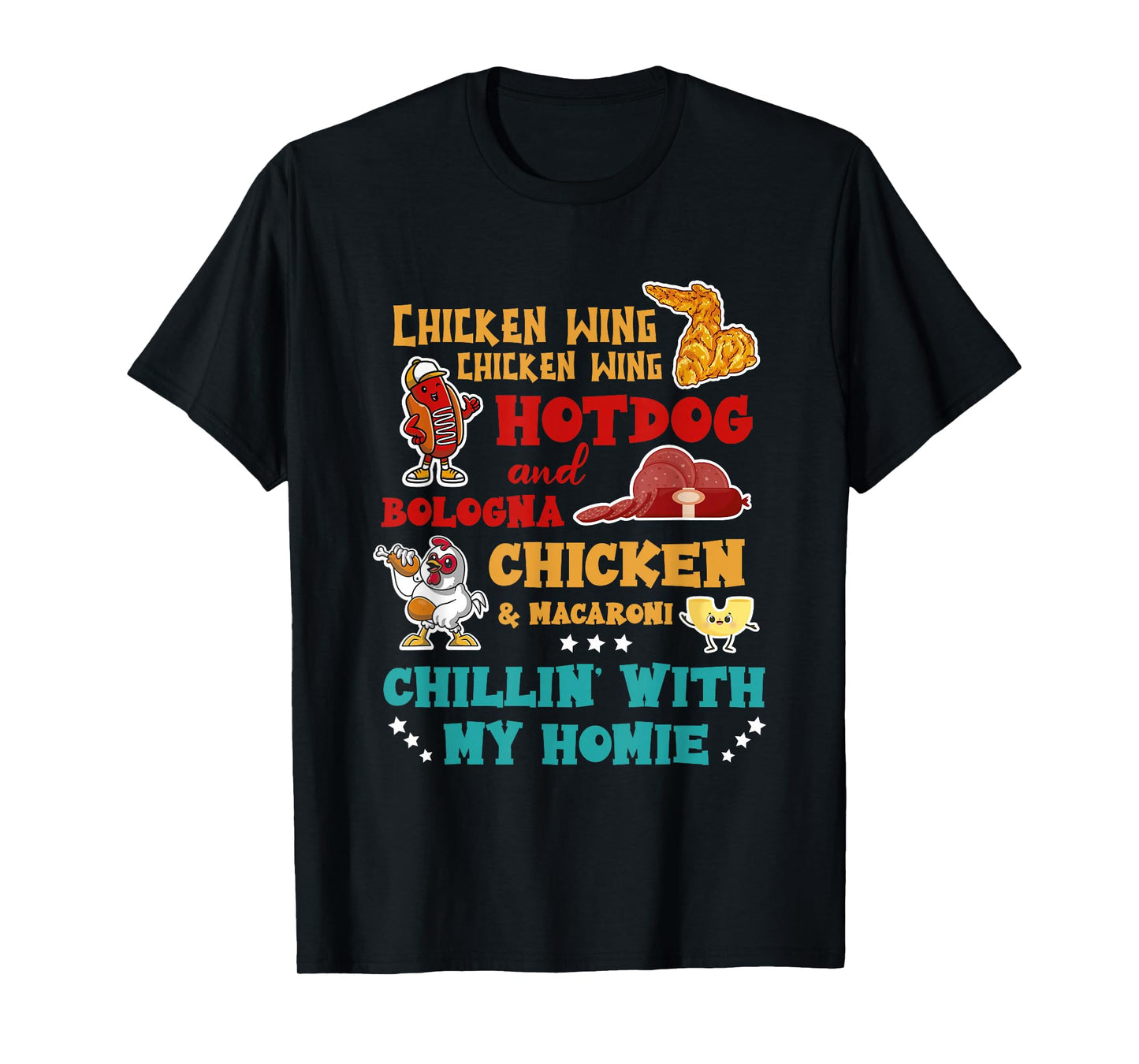 Chillin' With My Homie Thanksgiving Day Turkey Chicken Wing Hot Dog And Bologna Chicken & Macaroni T-Shirt - Unisex-Adults - Black - Small - Short Sleeve - Thanksgiving-Themed Dog Design