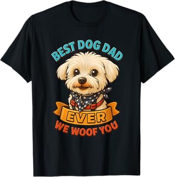 Best Dog Dad Ever We Woof You – Funny Retro Pet Tee Men Women Kids T-Shirt