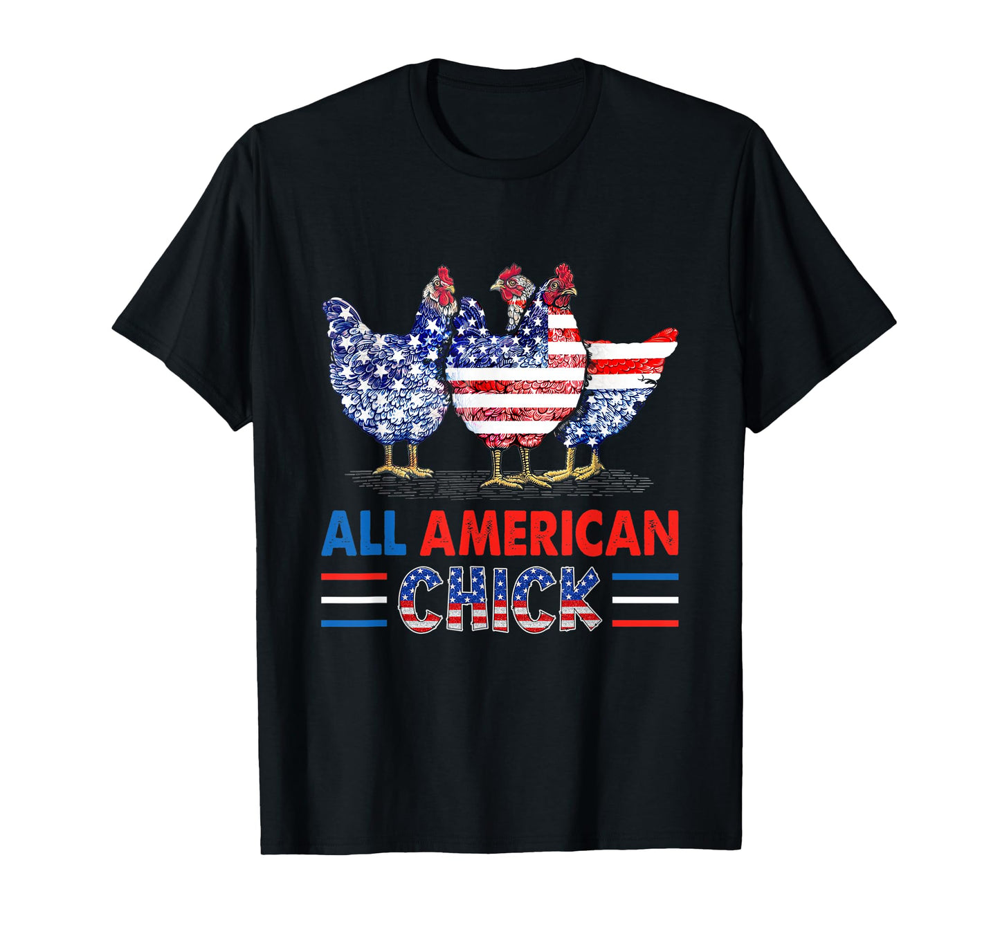 All American Chick Chicken American Flag 4th Of July T-Shirt for Women Men