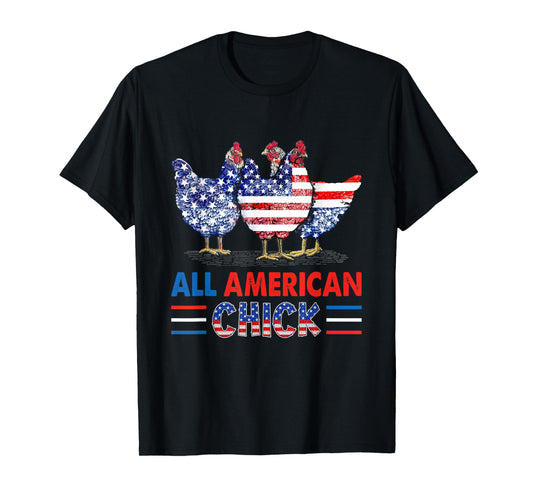 All American Chick Chicken American Flag 4th Of July T-Shirt for Women Men