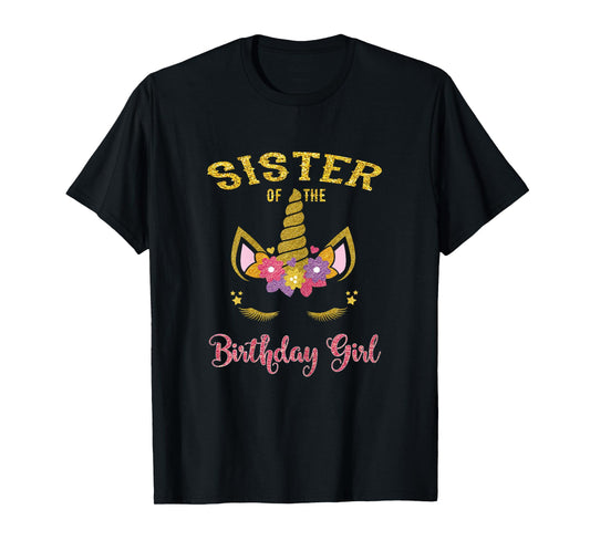 Sister Of The Birthday Girl Unicorn Matching Birthday T-Shirt