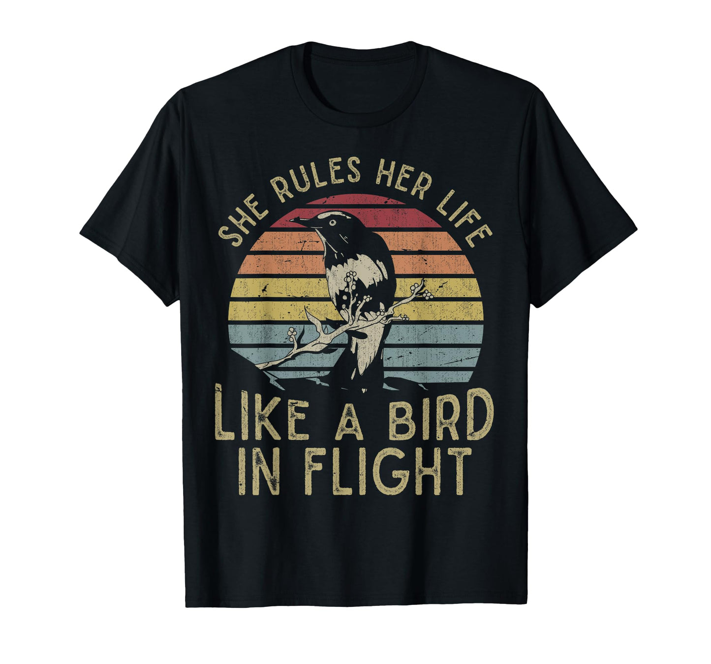 Motivational Quote She Rules Her Life Like A Bird In Flight T-Shirt