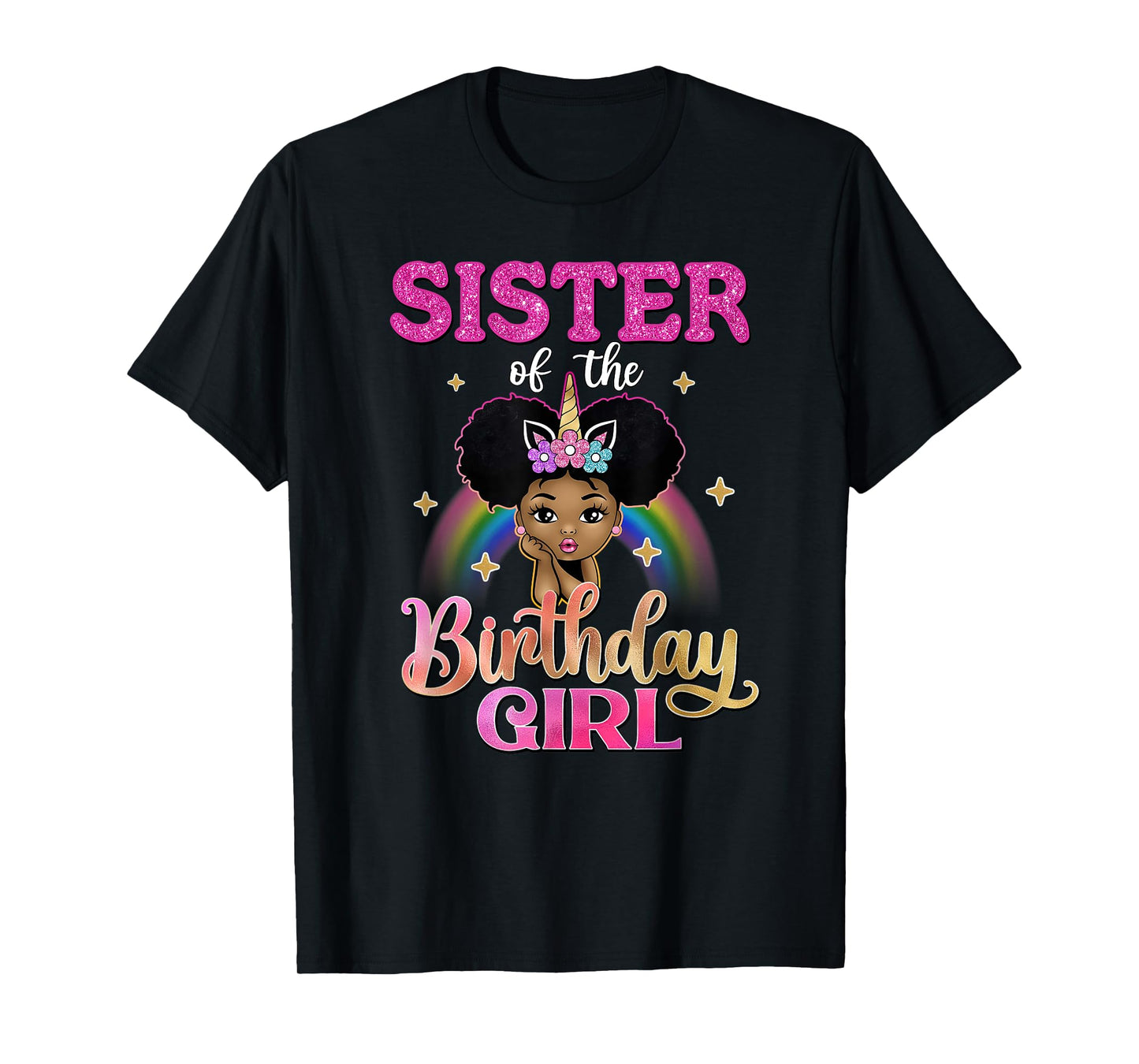 Sister of The Birthday Girl Princess Afro Melanin Unicorn T-Shirt