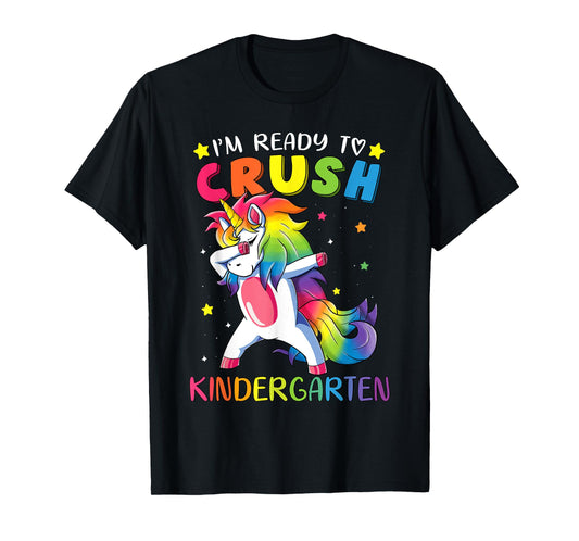 I'm ready to crush Kindergarten Shirt Funny Dabbing Unicorn T-Shirt