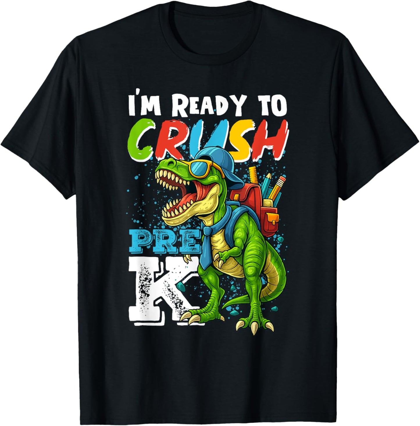 Ready To Crush Pre-K T-Rex Dinosaur Funny Back to School Day T-Shirt