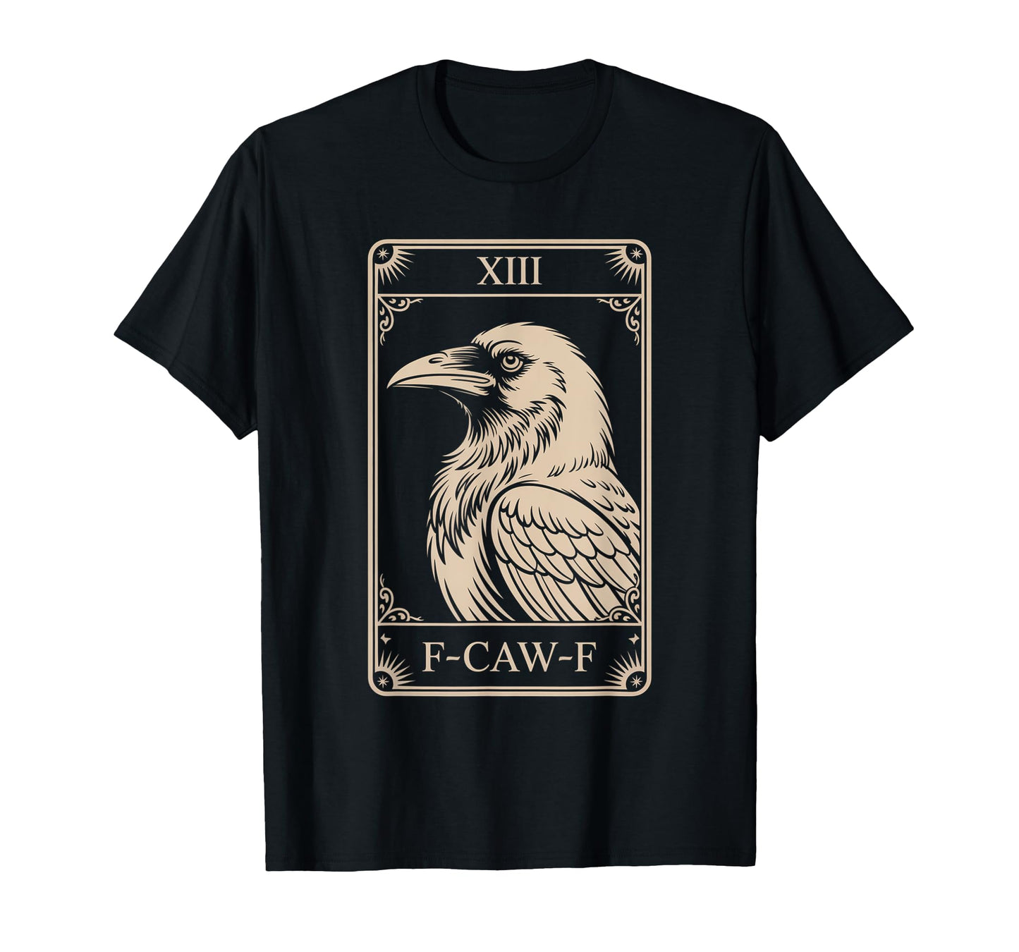 F-Caw-F Black Crow Graphic for Raven and Black Bird Fans T-Shirt