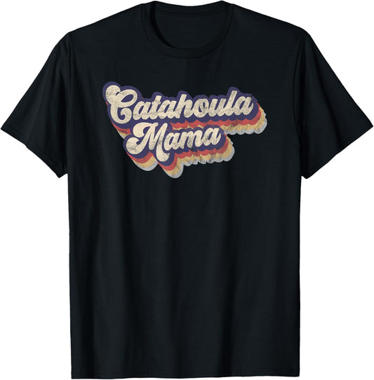 Catahoula Mama Catahoula Leopard Dog Owner Lover Mom Vintage T-Shirt