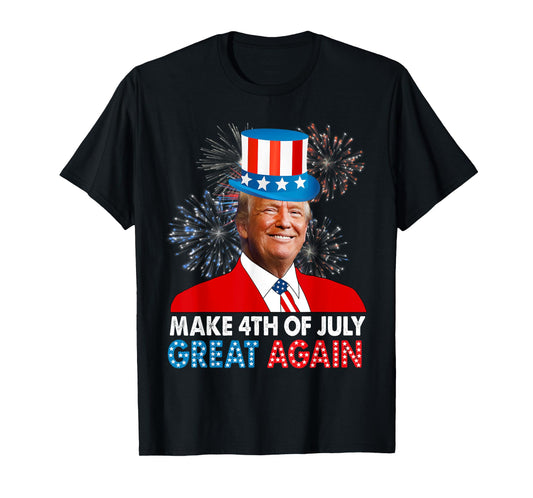 Make 4th Of July Great Again American Patriotic Donald Trump Women Kids Men T-Shirt