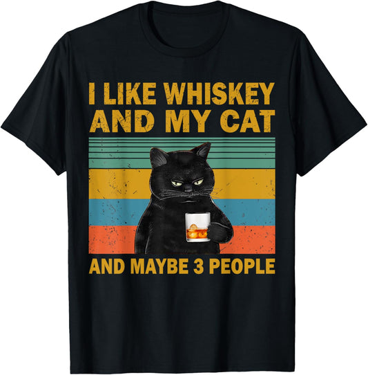 I Like Whiskey My Cat and Maybe 3 People Funny Cat Lovers T-Shirt