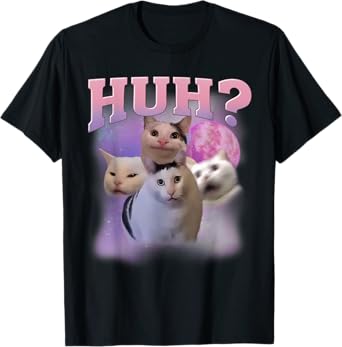 Funny Meme Huh Cat Shirt Cat Lovers Humor T-Shirt for Men Women