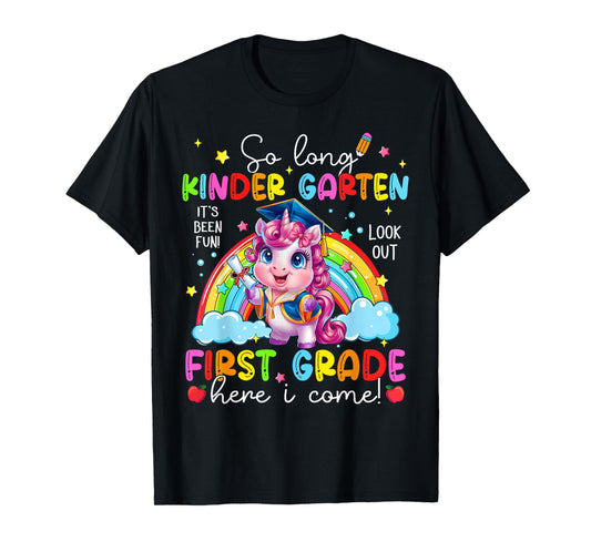 Look Out First Grade Here I Come Unicorn Last Day Of School T-Shirt