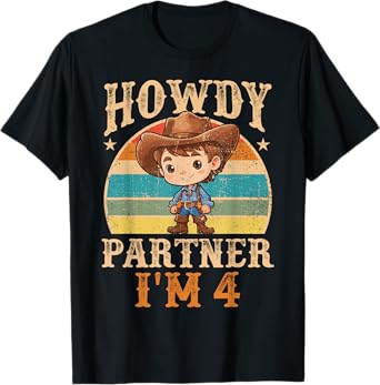 Howdy Partner I'm 4 Cowboy 4th Birthday Country Western Boy T-Shirt