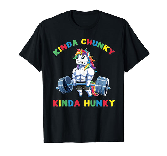 Kinda Chunky Kinda Hunky Weightlifting Bodybuilding Gym T-Shirt