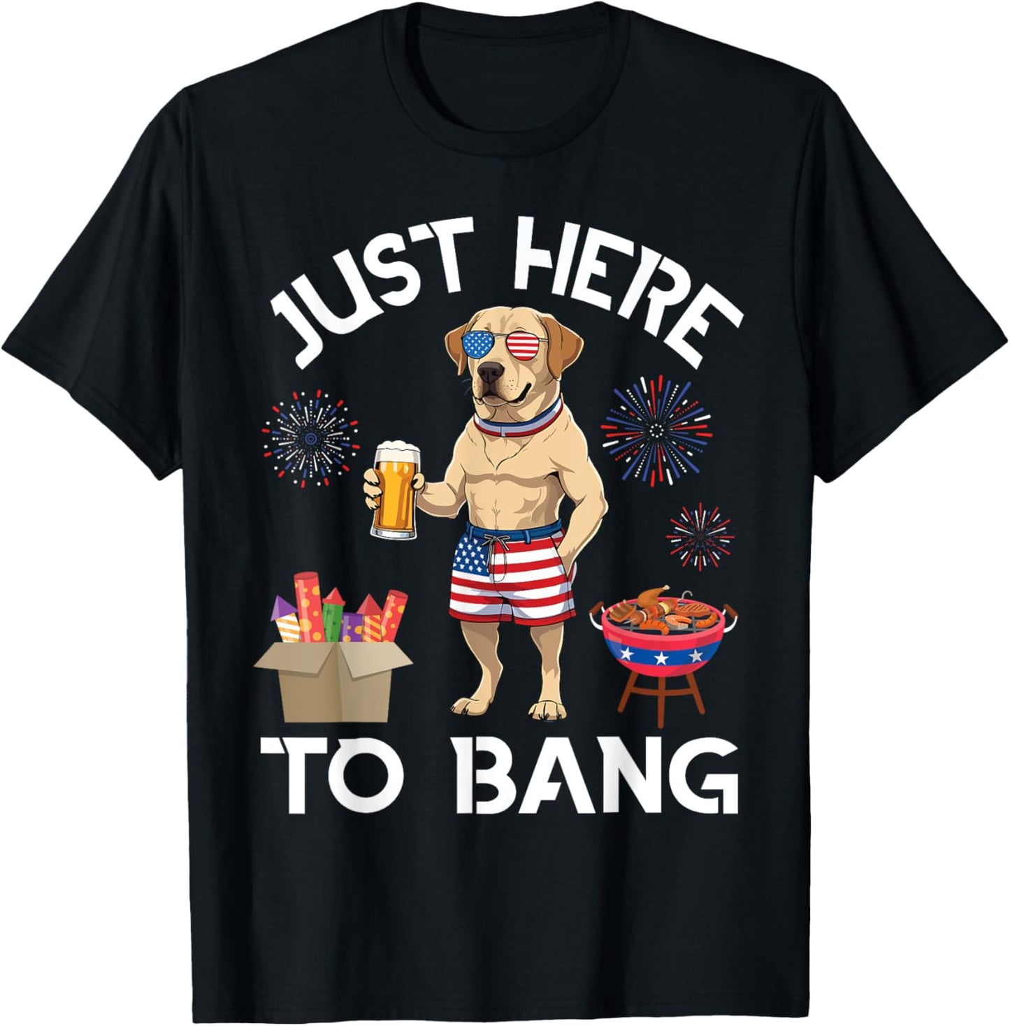 Dog Drink Beer BBQ Firecracker Just Here To Bang 4th of July T-Shirt