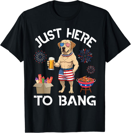 Dog Drink Beer BBQ Firecracker Just Here To Bang 4th of July T-Shirt