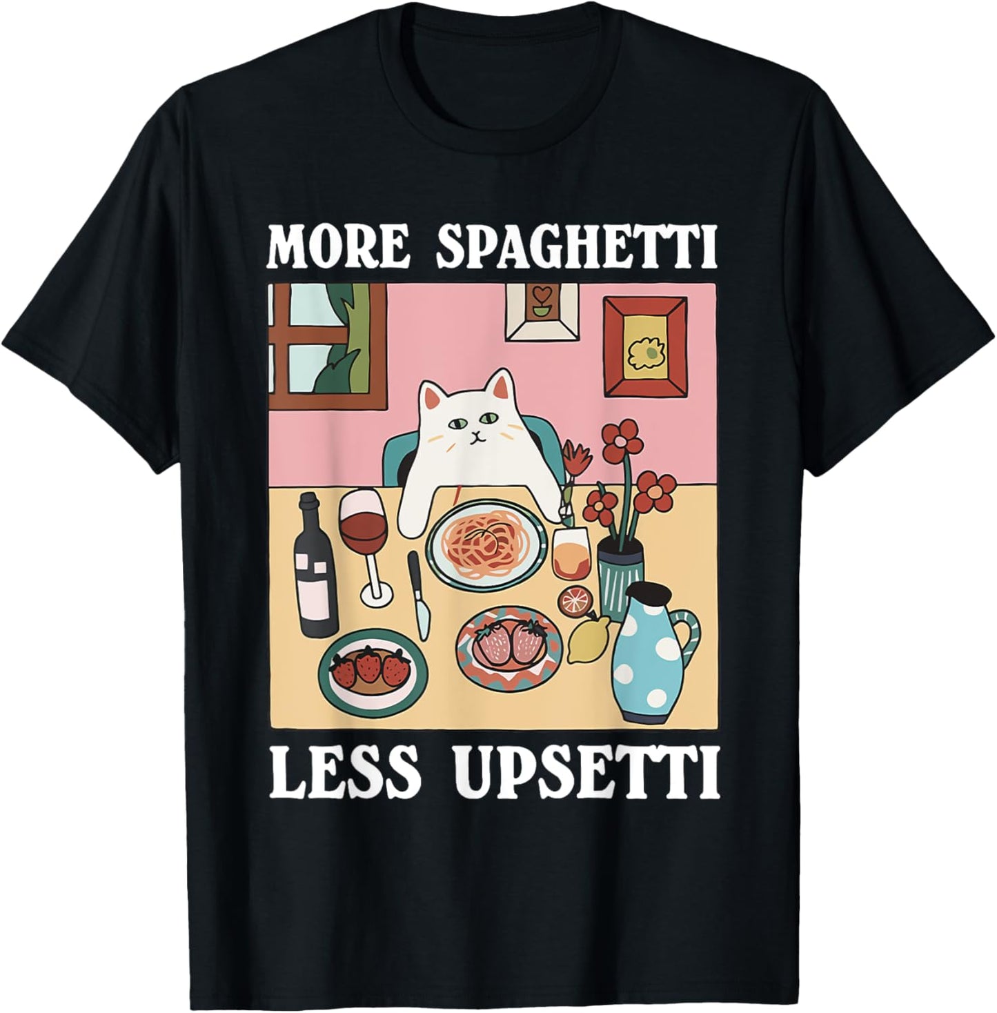 more spaghetti less upsetti cat T-Shirt