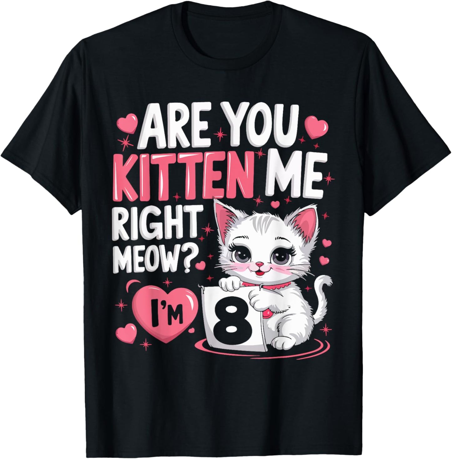 Cute 8th Birthday Girl 8yr Kitten Cat 8 Year Old Birthday T-Shirt