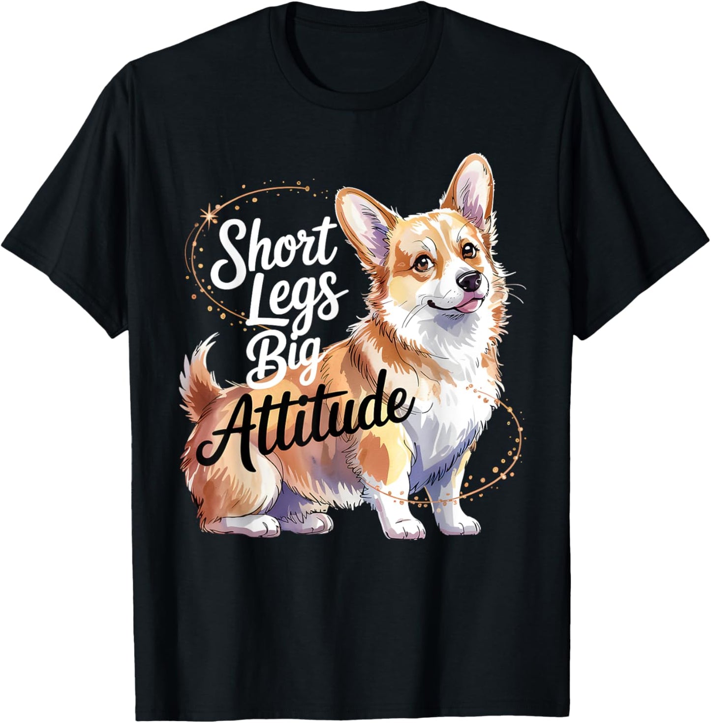 Corgi Short Legs Funny Dog Attitude Tee T-Shirt