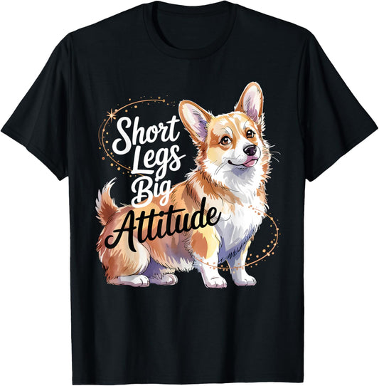 Corgi Short Legs Funny Dog Attitude Tee T-Shirt