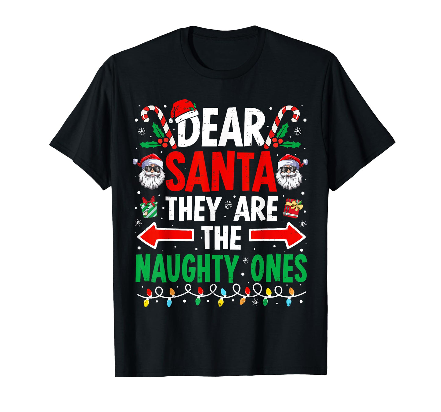 Dear Santa They Are The Naughty Ones Funny Christmas T-Shirt
