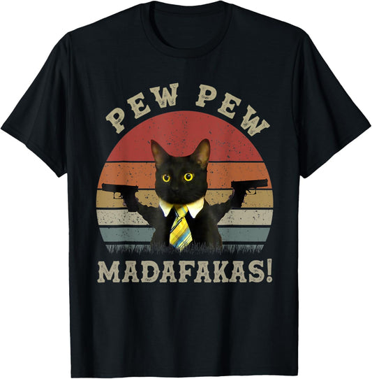 Funny Black Cat Pew Pew Madafakas T-Shirt