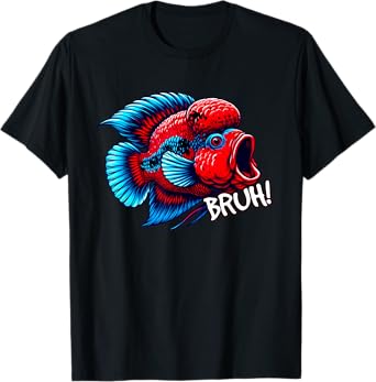 Flowerhorn Cichlid Bruh Fight Funny Flowerhorn Lover T-Shirt