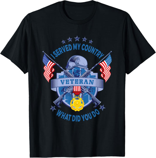 I Veteran Served My Country What Did You Do American Flag T-Shirt