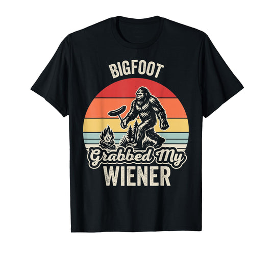 Bigfoot Grabbed My Wiener Camping Retro T-Shirt
