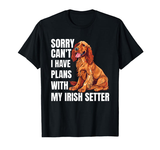 Irish Setter Dog Lover Gun Dog Owner Funny Irish Setter T-Shirt for Men Women