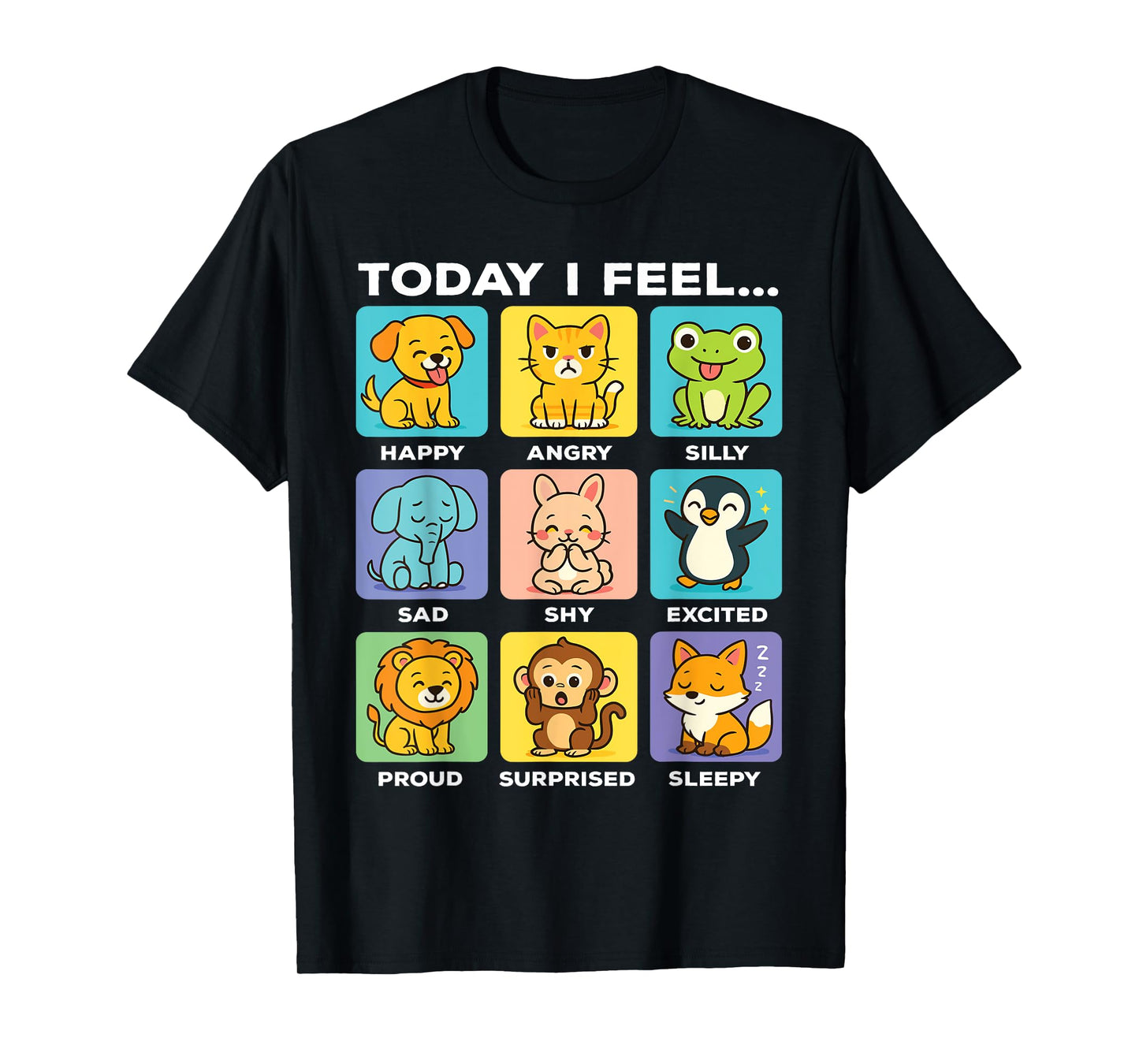 Today I Feel... Funny Animals Emotional Boxes Emotions Kids T-Shirt