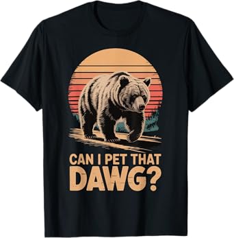 Can I Pet That Dawg T-Shirt