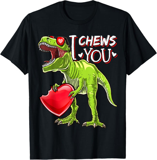I Chews You Valentine T Rex Dinosaur Shirts Valentines Gift T-Shirt