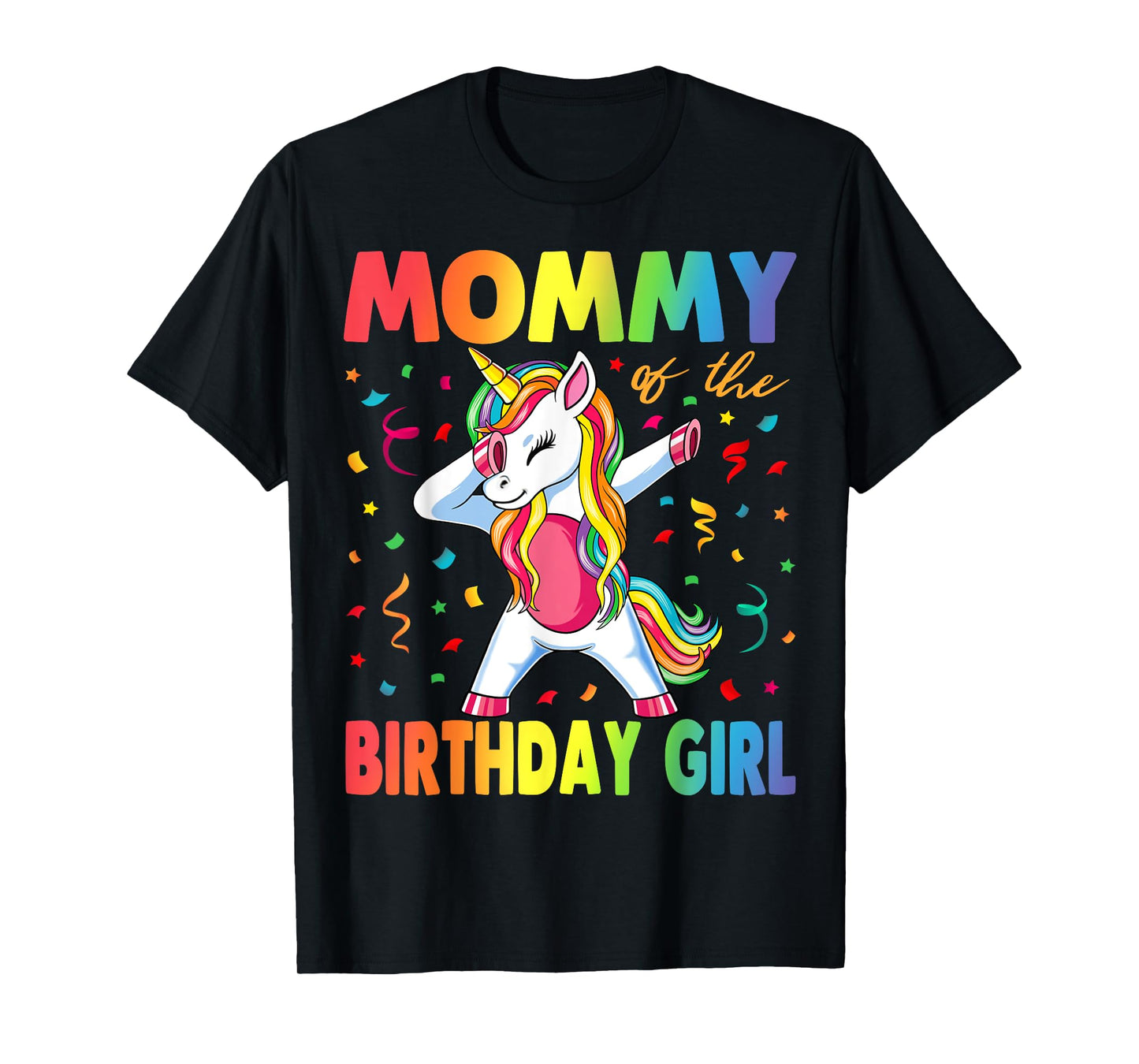 Mommy Of The Birthday Girl Mother Gift Unicorn Birthday T-Shirt